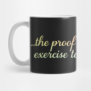 The Proof Is Left As An Exercise To The Reader Mug